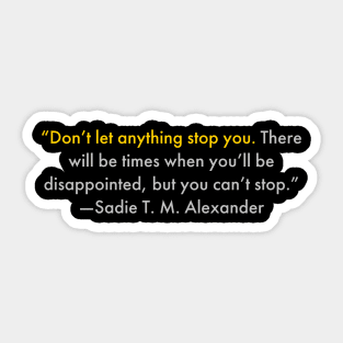 Don’t let anything stop you. Black History Sticker